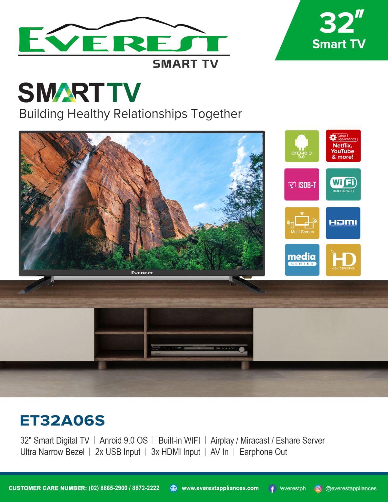 EVEREST 32" Smart Digital TV | Ultra Narrow Bezel | Anroid 9.0 OS | 2x USB Input | Built-in WIFI | 3x HDMI Input | Airplay / Miracast / Eshare Server AV In | Earphone Out | ET32A06S