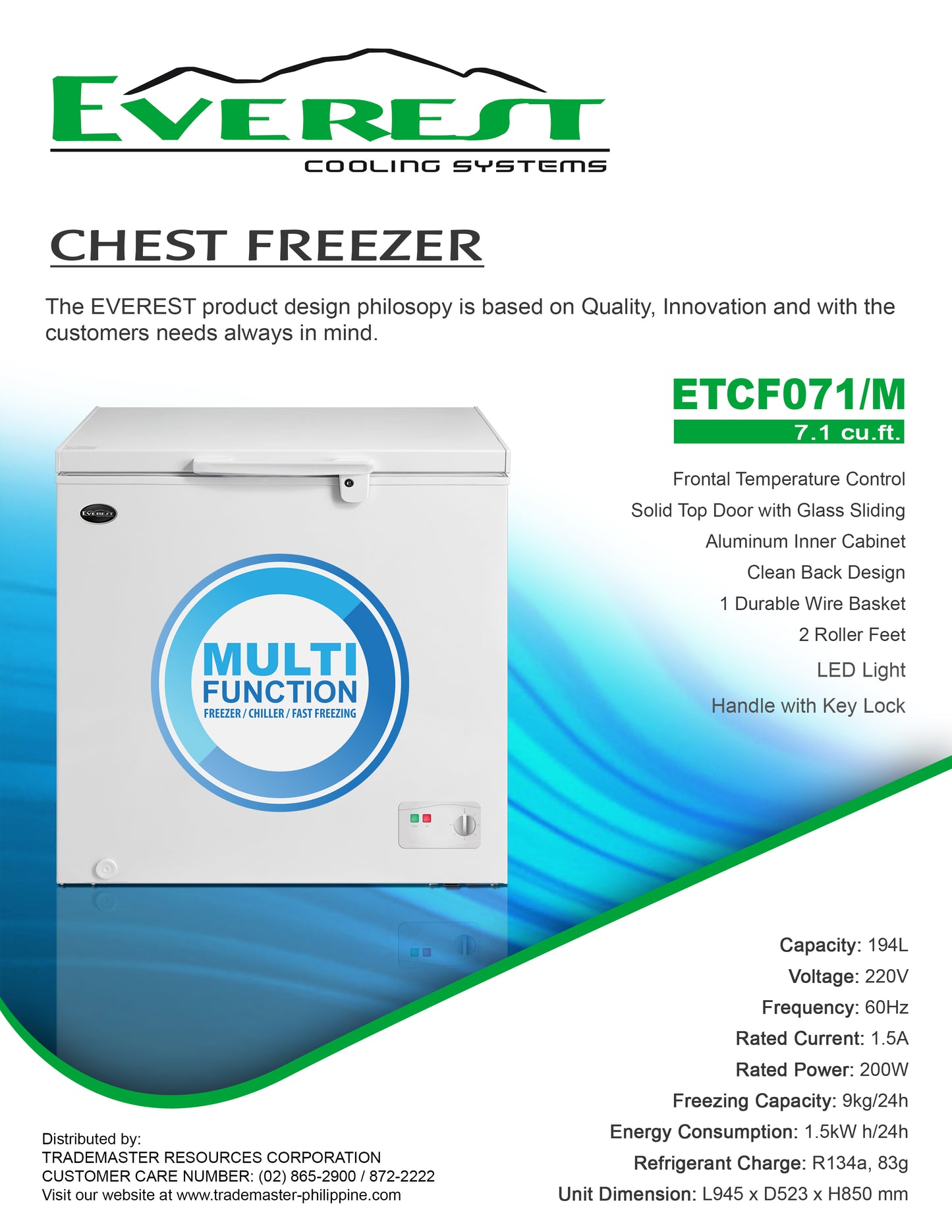 EVEREST 7.1 cu.ft. Chest Freezer|front temperature control|solid top door with glass sliding|aluminum inner cabinet|clean back design|LED light|handle with key lock|2.8ft.|32kg|ETCF071L/M